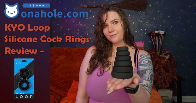 KYO Loop (Set of 6) Silicone Cock Rings Review - Lasting Longer on the Cheap