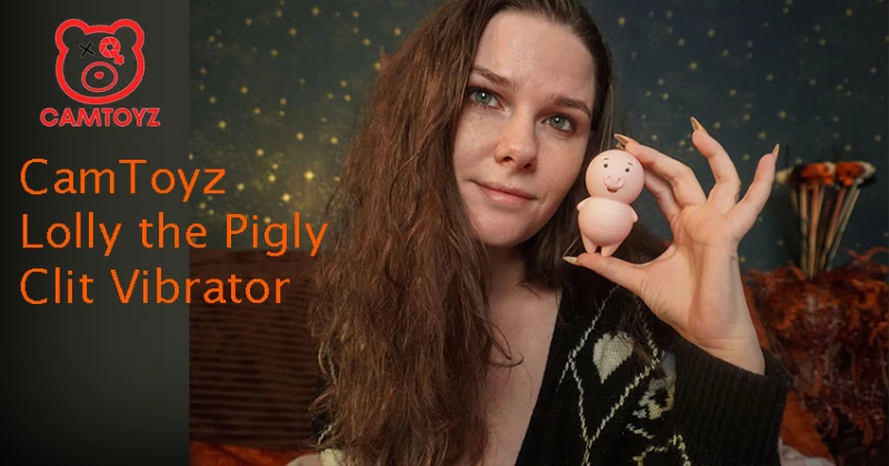 CamToyz Lolly Clit Vibrator Review